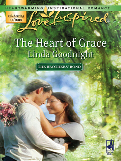 Title details for The Heart of Grace by Linda Goodnight - Wait list